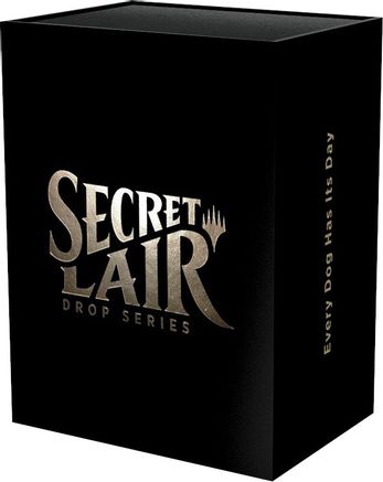 Secret Lair Drop: Every Dog Has Its Day - Non-Foil Edition