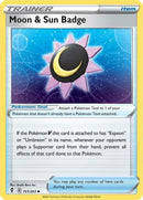Moon & Sun Badge 151/203  SWSH07 Evolving Skies - Uncommon