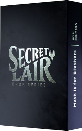 Secret Lair Drop: Math Is For Blockers - Traditional Foil Edition