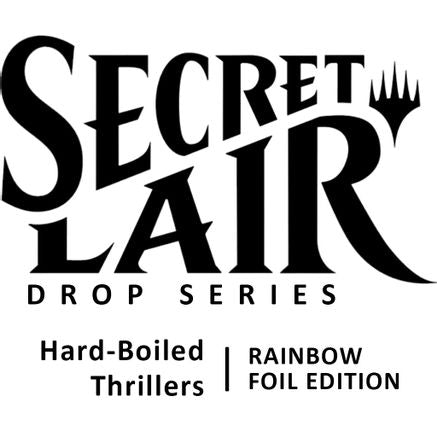 Secret Lair Drop: Hard-Boiled Thrillers - Rainbow Foil Edition