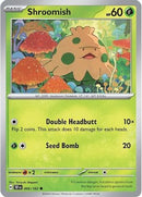 Shroomish 006/162  - Reverse Holofoil SV05 Temporal Forces - Common
