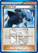 Shadow Triad (Team Plasma) 102/116  Plasma Freeze - Uncommon