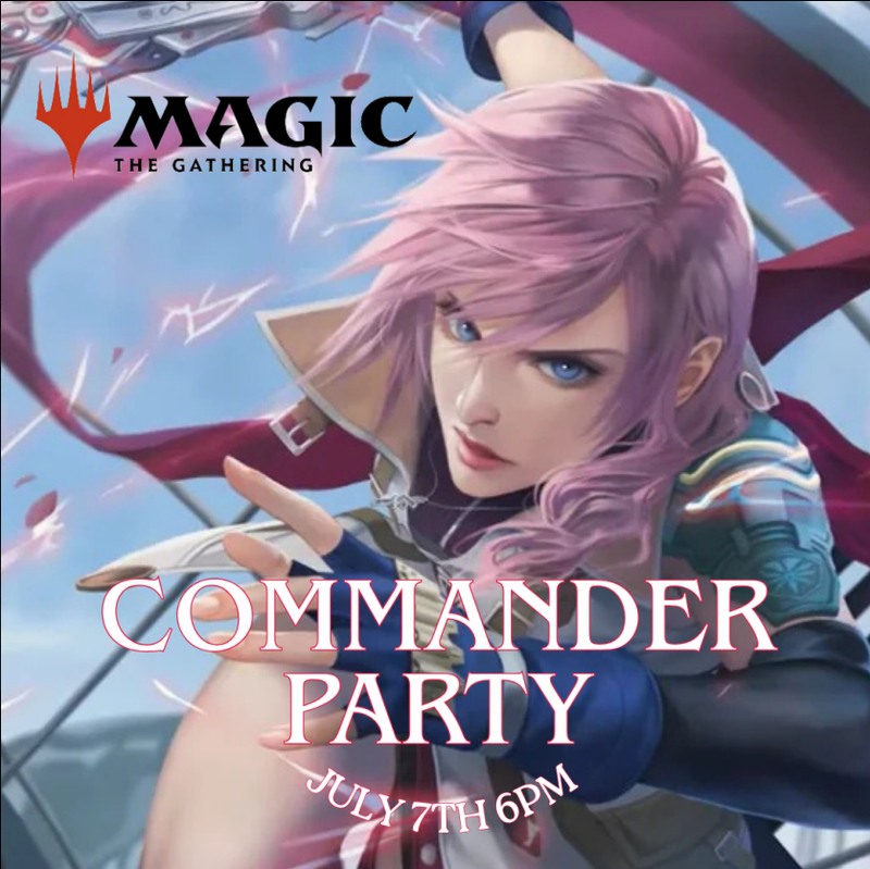 MTG Commander Party (July 7th, 6pm)