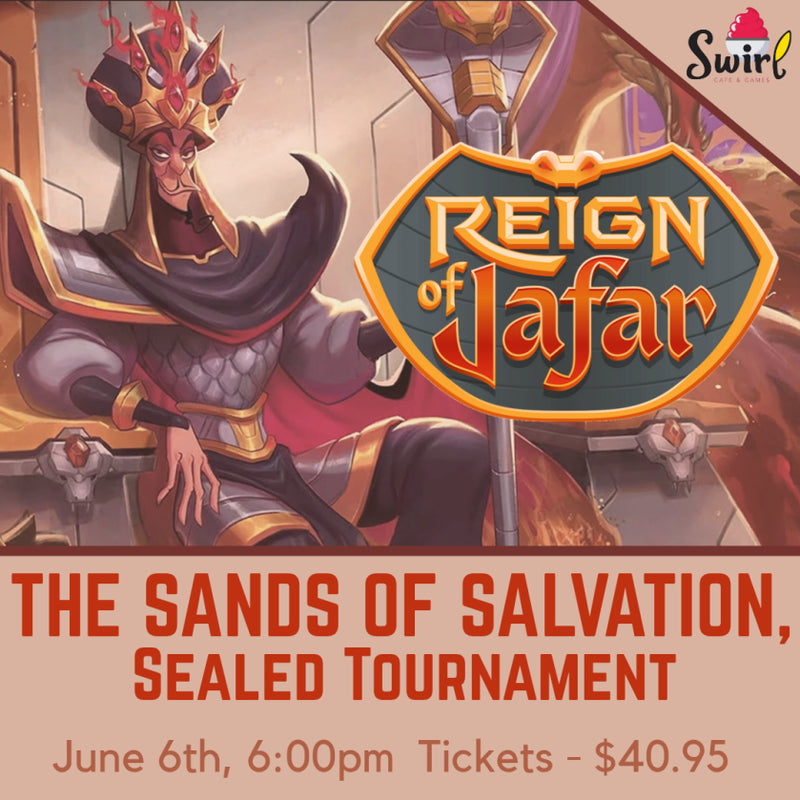 The Sands Of Salvation - Reign Of Jafar Sealed Event (June, 6th, 2025 - 6:00 PM)